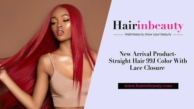 New Arrival Product-Straight Hair 99J Color With Lace Closure