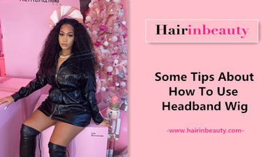 Some Tips About How To Use Headband Wig