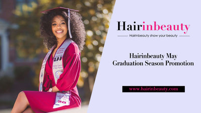 Hairinbeauty May Graduation Season Promotion