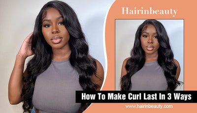 How To Make Curl Last In 3 Ways