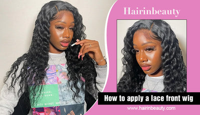 How To Apply a Lace Front Wig