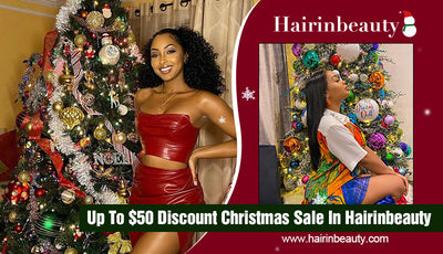 Up To $50 Discount Christmas Sale In Hairinbeauty