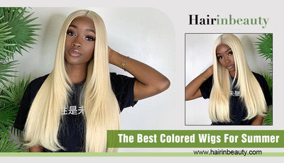 The Best Colored Wigs For Summer