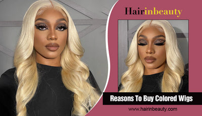 Reasons To Buy Colored Wigs