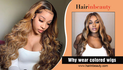 Why Wear Colored Wigs?