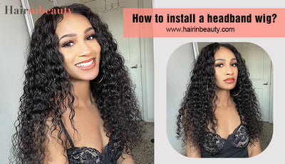How to install a headband wig?